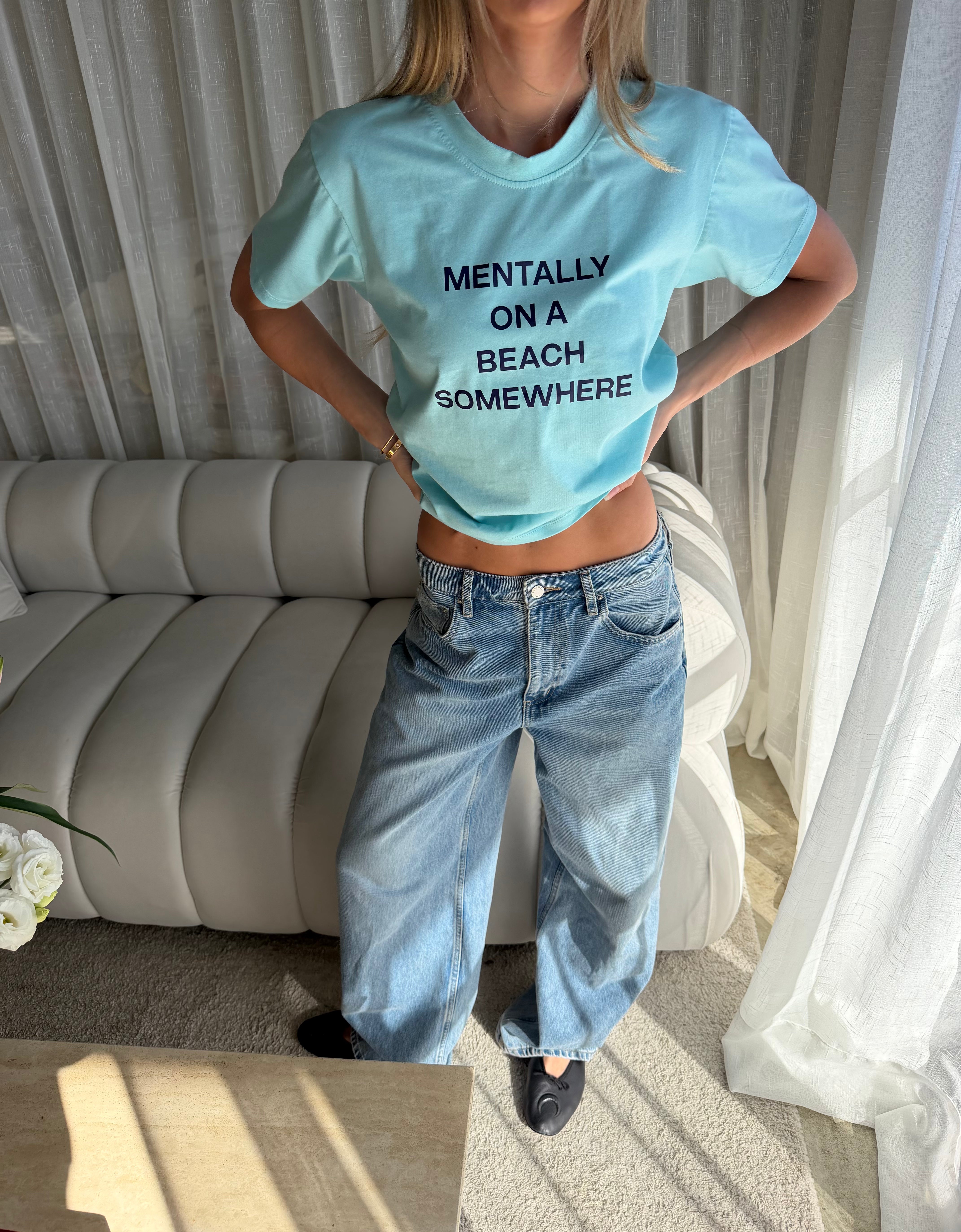 MENTALLY ON A BEACH SOMEWHERE TEE